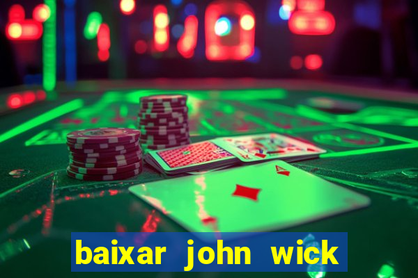 baixar john wick de volta ao jogo mega